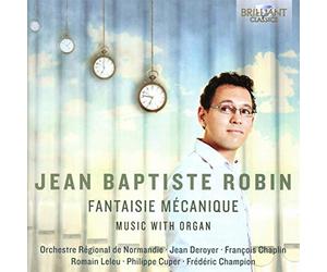 Jean-Baptite Robin: Fantaisie Mécanique
