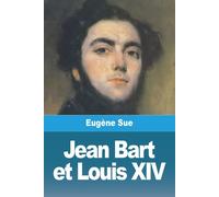 Jean Bart Et Louis Xiv
