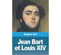 Jean Bart Et Louis Xiv