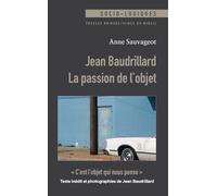 Jean baudrillard la passion de l'objet