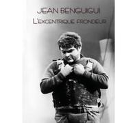 Jean Benguigui - L'excentrique frondeur G