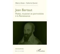 Jean Bertaut: Poète, musicien, portraitiste à la Renaissance