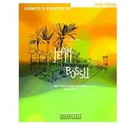 Jean Bossu, une trajectoire moderne singulière Xavier Dousson (Auteur)