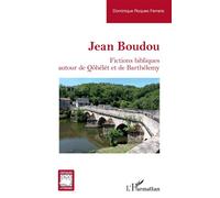 Jean Boudou Fictions bibliques autour de Qôhélét et de Barthélemy - Dominique Roques Ferraris - L'harmattan - broché - Essai