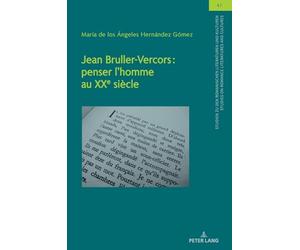 Jean Bruller-Vercors: penser l’homme au XXe siècle