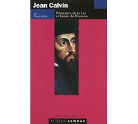 Jean Calvin : Puissance de la loi et limite du pouvoir