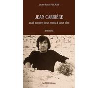Jean Carrière avait encore deux mots à vous dire