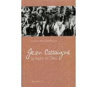 Jean Cassaigne - la lèpre et Dieu - Louis Raillon - Saint-Paul Eds - broché - Témoignage