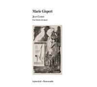 Jean Cassou Une histoire du musée - Marie Gispert - Presses Du Reel - broché - Monographie