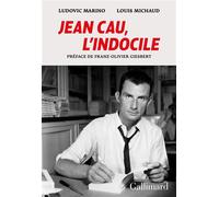 Jean Cau, l'indocile - Ludovic Marino - Gallimard - broché - Essai