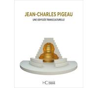 Jean-Charles Pigeau - Une Odyssée Transculturelle
