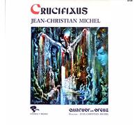 Jean-Christian Michel - Crucifaxus [Vinyl LP]