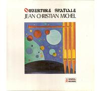 Jean-Christian Michel - Ouverture Spatiale (LP)