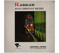 Jean-Christian Michel , Quatuor Avec Orgue - Jean-Christian Michel , Quatuor Avec Orgue - Requiem - Riviera - RLP 16 020