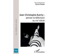 Jean-Christophe Averty : penser la télévision au XXe siècle