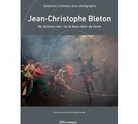Jean-Christophe Bleton : Ne lâchons rien ou le beau désir de durer