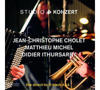 Jean-Christophe Cholet, Matthieu Michel & Di Studio Konzert: Live Direct (Vinyl)