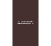 Jean-Christophe Quinton. A few houses and shelters 2002-2021. Ediz. italiana e inglese