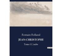 Jean-Christophe Tome 1 - L'aube