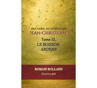 JEAN-CHRISTOPHE: TOME 9 - LE BUISSON ARDENT