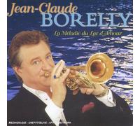 Jean-Claude Borelly - La Mélodie du Lac d'amour