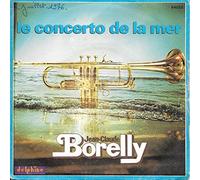 Jean-Claude Borelly - Le Concerto De La Mer [Vinyl Single 7'']
