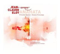 Jean-Claude Eloy - Anahata [Compact Discs]