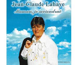Jean-Claude Lahaye - Maman, Je Reviendrai