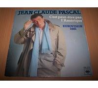 Jean Claude Pascal - C'est peut etre pas l'Amerique (Eurovision 1981) / Car tu es la musique - 45 tours - 7"