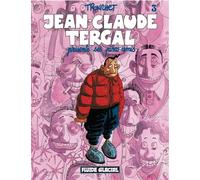 Didier Tronchet – Jean-Claude Tergal, tome 3 : Présente ses pires amis – Couleur