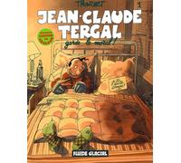 Jean-Claude Tergal - Tome 1 - Garde Le Moral !