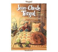 Jean-Claude Tergal Tome 1 - Garde Le Moral