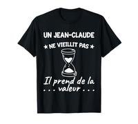 Jean-Claude Valeur | Anniversaire Humour Drôle Papa Père Pré T-Shirt