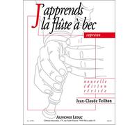 Jean-claude veilhan : j'apprends la flute a bec soprano