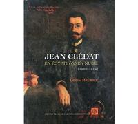 Jean cledat en égypte et en nubie 1900 1914