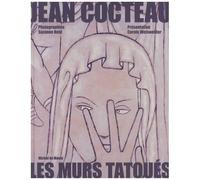 Jean Cocteau - Les Murs Tatoués