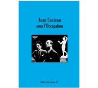 Jean Cocteau sous l'occupation - A. Garcia - Non Lieu - broché - Essai