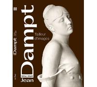 Jean dampt Tailleur d'images - Naïs Lefrançois - In Fine Editions D'art - broché - Monographie