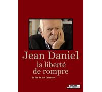 Jean Daniel : la libreté de rompre