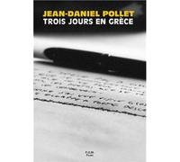 Jean-Daniel Pollet : Trois jours en Grèce E