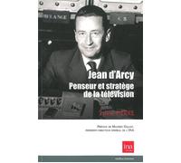 Jean d'arcy,penseur et stratege... Un Engagement et une Ambition - Pierre Sylvie - I.n.a. - broché - Etude