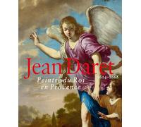 Jean Daret (1614-1668): Peintre du Roi en Provence