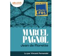 Jean de Florette Livre audio 1 CD MP3 - Marcel Pagnol - Audiolib - Texte lu (CD) - Textes lus CD
