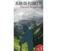 Marcel Pagnol – Jean de Florette – Lecture en français pour 3e et 4e année – Poche