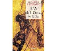 JEAN DE LA CROIX FOU DE DIEU