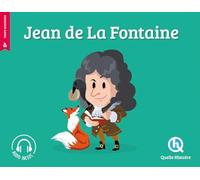 Clémentine V. Baron – Jean de la Fontaine – 2nde Ed – Quelle histoire