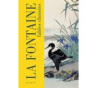 Jean de La Fontaine: Fables choisies