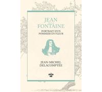 Jean de La Fontaine, portrait d'un pommier en fleur - Jean-Michel Delacomptée - Le Cherche-Midi - broché - Biographie