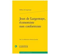 Jean De Largentaye, Économiste Non Conformiste