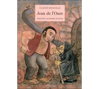 Jean de l'Ours - Jacques Seignolle - Hesse Eds - cartonné - Album jeunesse dès 3 ans